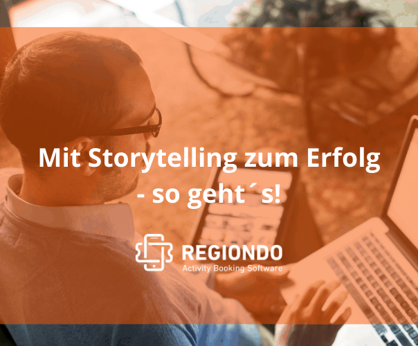 Mit Storytelling zum Erfolg