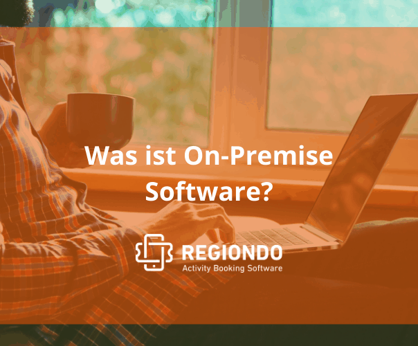 Was ist On-Premise Software?