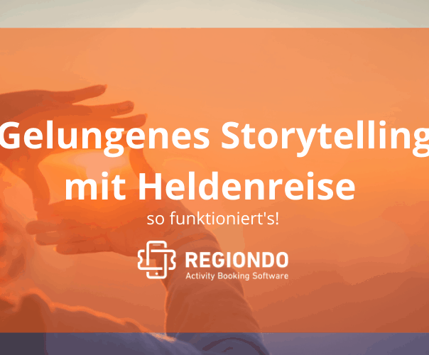 Storytelling Heldenreise: Regiondo