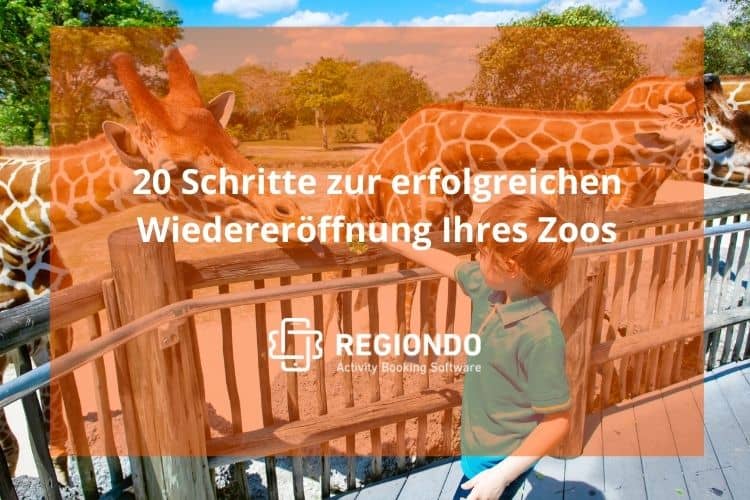 20 Schritte zur Wiedereröffnung von Zoos