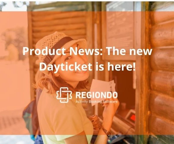 Our all new Daytickets are now available in your regiondo dashboard